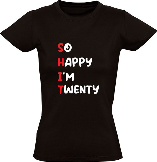 So Happy I'm Twenty Dames T-shirt | Verjaardag | jarig | Feest | 20 jaar | Twintig jaar