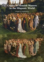 Copies of Flemish Masters in the Hispanic World (1500-1700)