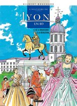 Histoire de Lyon en BD 2 - Histoire de Lyon en BD - Tome 02