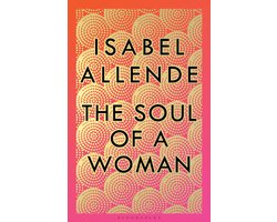 The Soul of a Woman Rebel Girls, Impatient Love, and Long Life