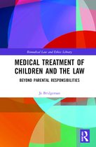 Biomedical Law and Ethics Library- Medical Treatment of Children and the Law