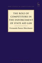 Hart Studies in Competition Law-The Role of Competitors in the Enforcement of State Aid Law