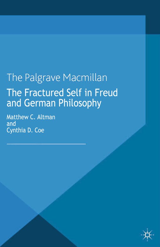 The Fractured Self in Freud and German Philosophy - cover