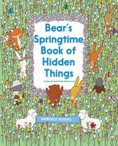 Bear's Springtime Book of Hidden Things A Search and Find Adventure