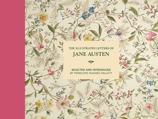 Illustrated Letters - The Illustrated Letters of Jane Austen - cover