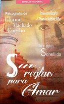 Eliana Machado Coelho & Schellida - Sin Reglas para Amar