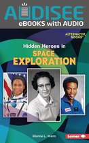 Who Else in History? (Alternator Books ®) - Hidden Heroes in Space Exploration