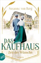 Die Kaufhaus-Saga 2 - Das Kaufhaus – Zeit der Wünsche