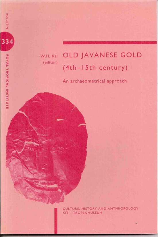 OLD JAVANESE GOLD (4-15TH CENTURY) AN ARCHAEOMETRICAL APPROA ... - cover