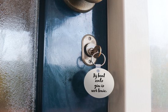 Porte-clés - Taupe - Citation - Vous êtes comme le gin est tonique - Plastique - Rond - Cadeaux à distribuer