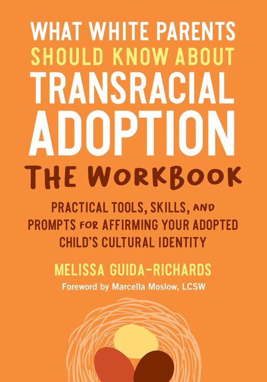 What White Parents Should Know about Transracial Adoption--T ... - cover