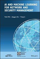 IEEE Press Series on Networks and Service Management - AI and Machine Learning for Network and Security Management
