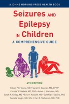 A Johns Hopkins Press Health Book - Seizures and Epilepsy in Children