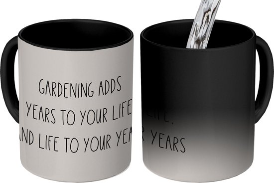 Magische Mok - Foto op Warmte Mokken - Koffiemok - Tuinieren - Quotes - Tekst - Gardening adds years to your life, and life to your years - Magic Mok - Beker - 350 ML - Theemok - Mok met tekst