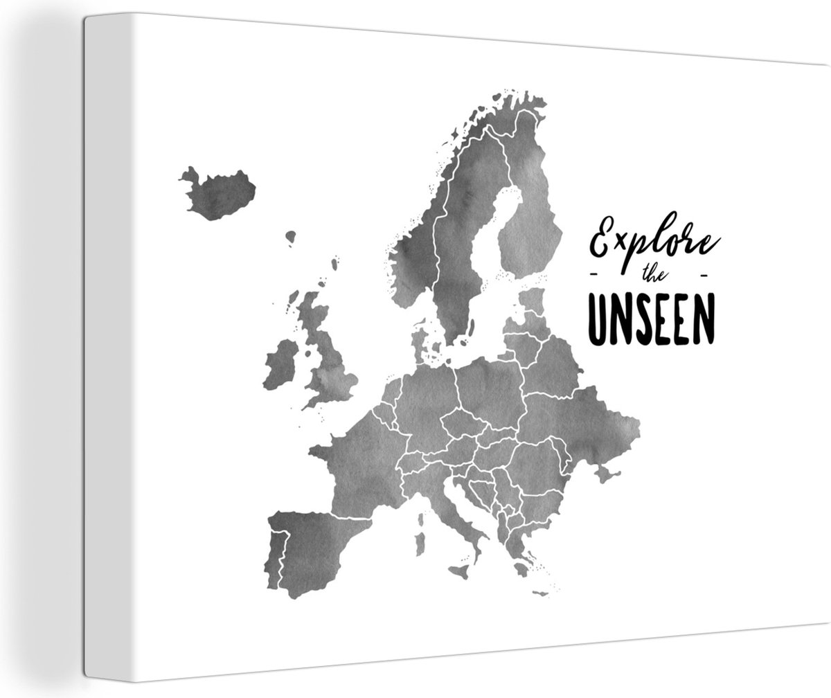 Canvas Schilderij Europakaart in grijze waterverf met de quote Explore the unseen - zwart wit - 30x20 cm - Wanddecoratie