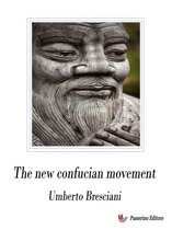 The new confucian movement 2001-2021