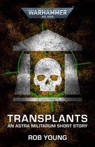 Warhammer 40,000 - Transplants