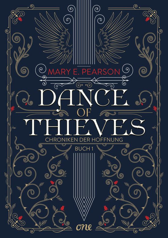 Boekomslag: Dance of Thieves, Chroniken der Hoffnung Buch 1, Mary E. Pearson. Donkerblauw met gouden en rode versieringen, twee gevleugelde figuren bovenaan.