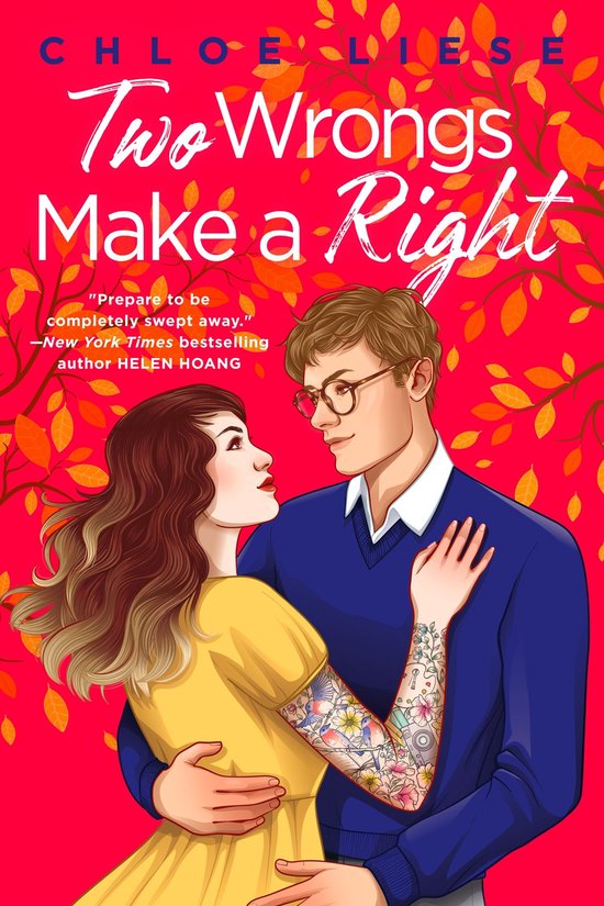Boekomslag van "Two Wrongs Make a Right" door Chloe Liese. Een man met een bril en een vrouw met getatoeëerde armen omhelzen elkaar, met bladeren op de achtergrond.
