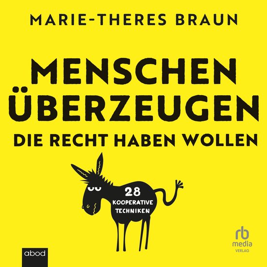 Menschen überzeugen, die recht haben wollen - cover