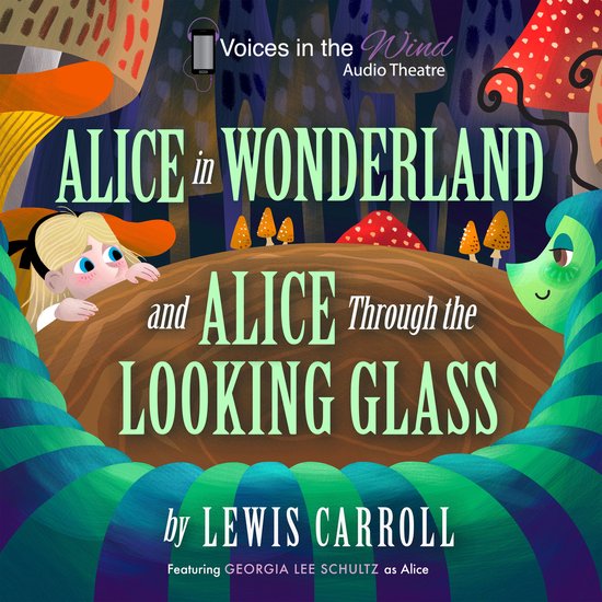 Alice in Wonderland and Alice Through the Looking-Glass (Dra ... - cover