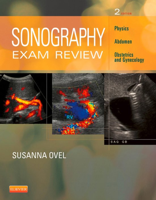Sonography Exam Review: Physics, Abdomen, Obstetrics and Gyn ... - cover