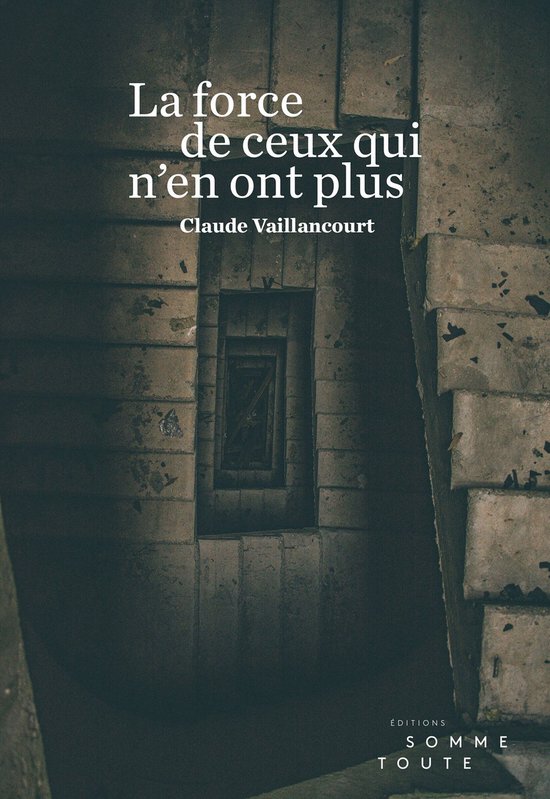 La force de ceux qui n'en ont plus - cover