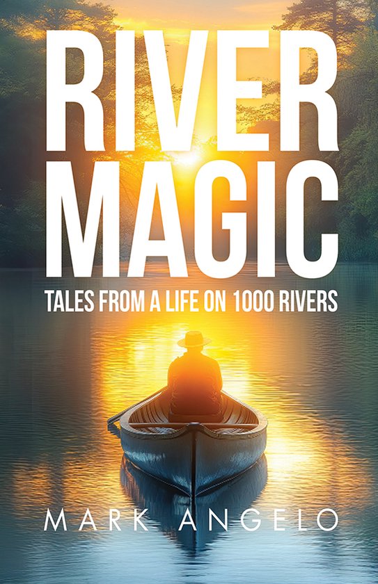 Boekomslag 'River Magic' met een persoon in een kano op een rivier bij zonsondergang.