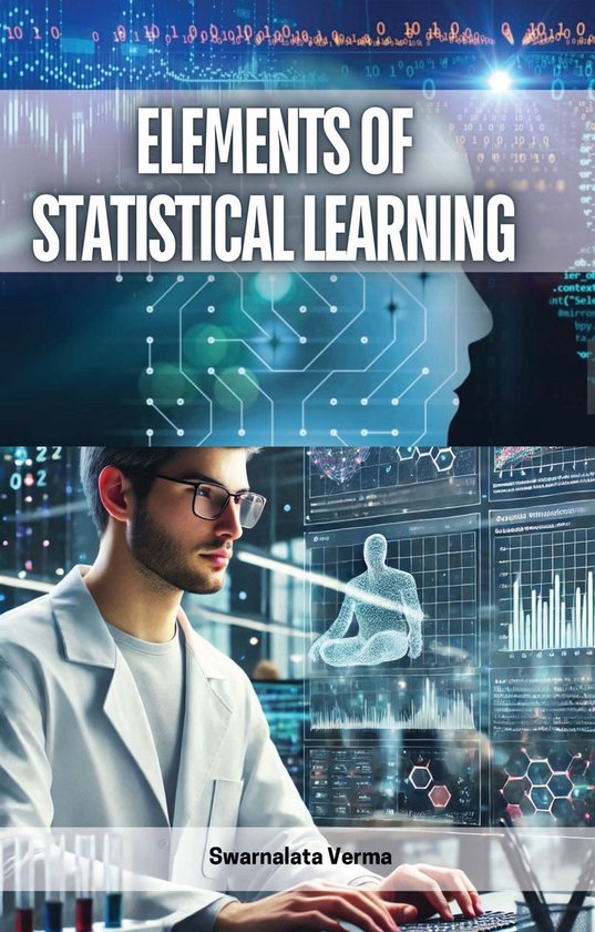 Elements of Statistical Learning (ebook), Swarnalata Verma ...