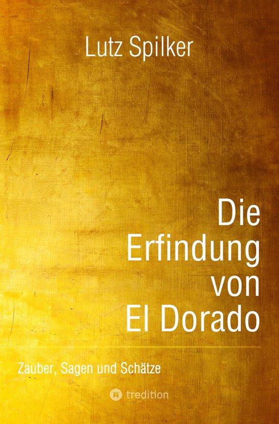 Die Erfindung von El Dorado - cover
