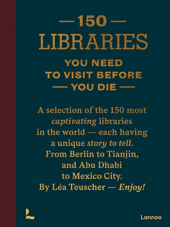 150 Series- 150 Libraries You Need to Visit Before You Die