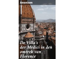 De Villa's der Medici in den omtrek van Florence
