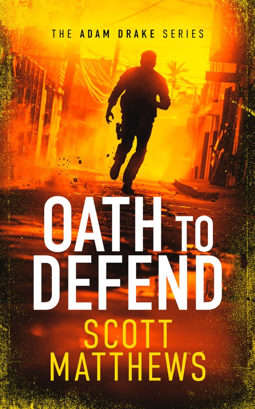 The Adam Drake Series- Oath to Defend - cover