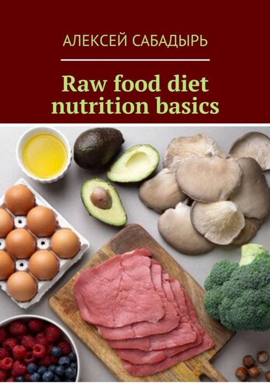 Raw food diet nutrition basics - cover
