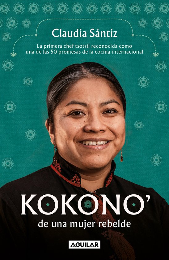 Kokono' de una mujer rebelde. La primera chef tsotsil recono ... - cover