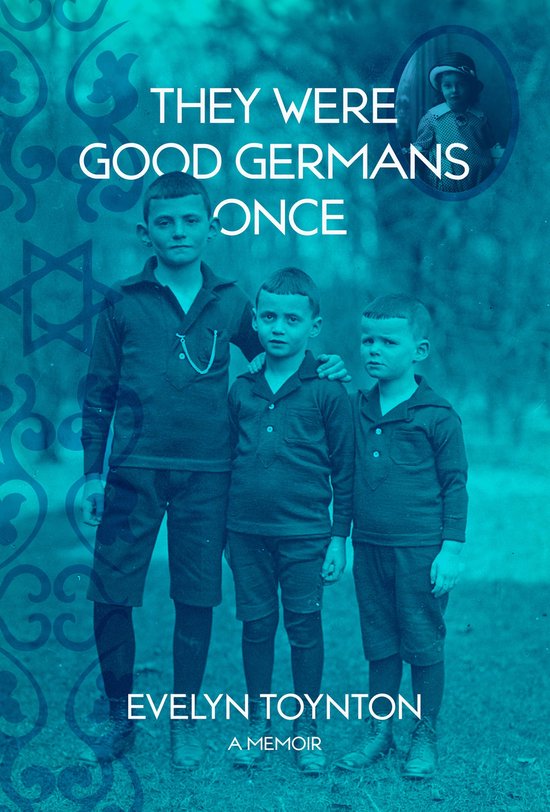 They Were Good Germans Once: A Memoir - cover