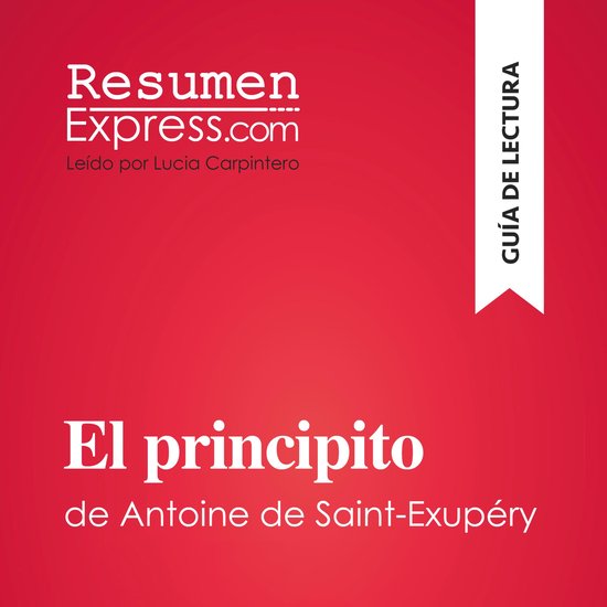 El principito de Antoine de Saint-Exupéry (Guía de lectura ... - cover