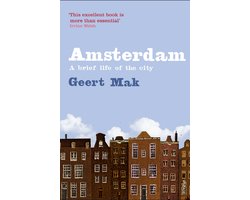 Amsterdam Brief Life Of The City