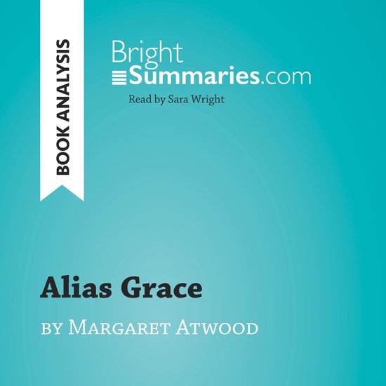 Alias Grace by Margaret Atwood (Book Analysis) - cover