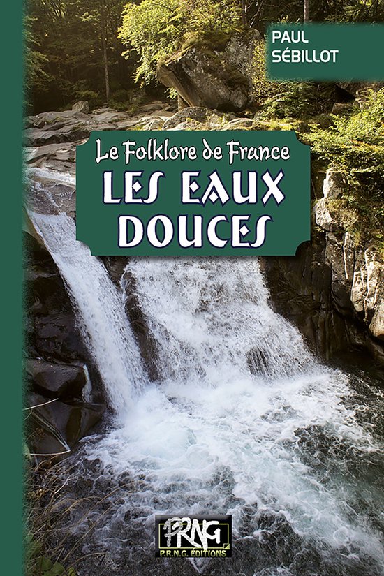 Le Folklore de France : les Eaux douces (Tome 2-b) - cover