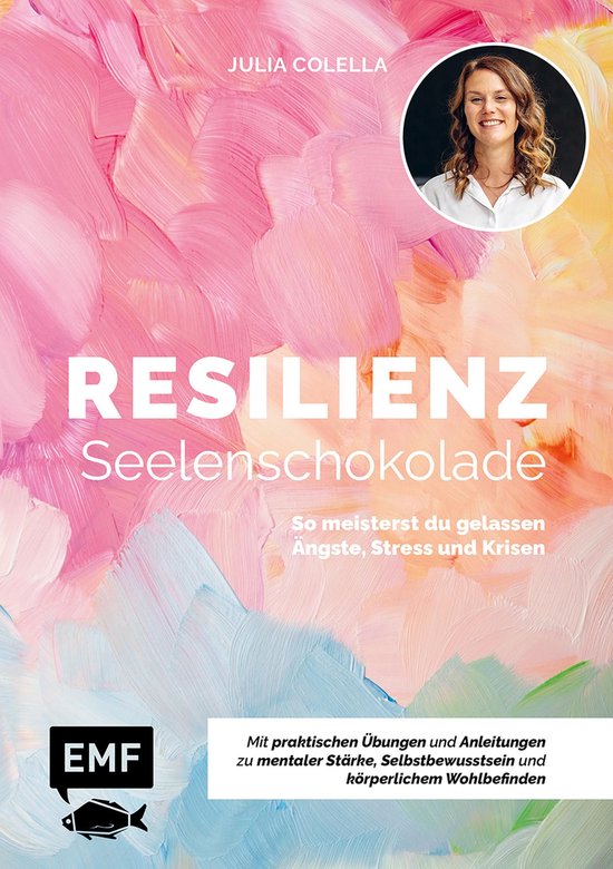 Resilienz – Seelenschokolade: Der Weg zu mentaler Stärke, ... - cover