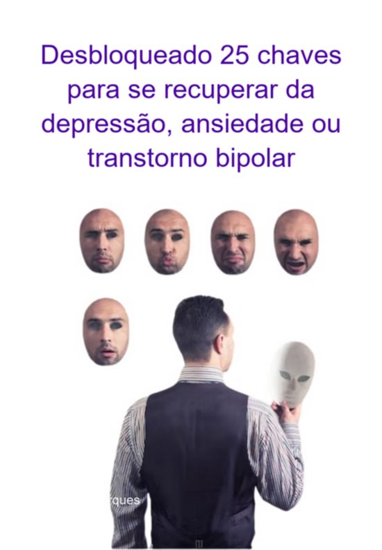 Desbloqueado 25 Chaves Para Se Recuperar Da Depressão, Ansi ... - cover