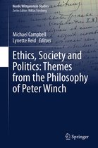 Ethics Society and Politics Themes from the Philosophy of Peter Winch