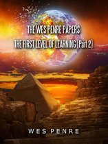 the Wesp Penre Papers Chronicles 2 - The Wes Penre Papers: The First Level of Learning (Part 2)