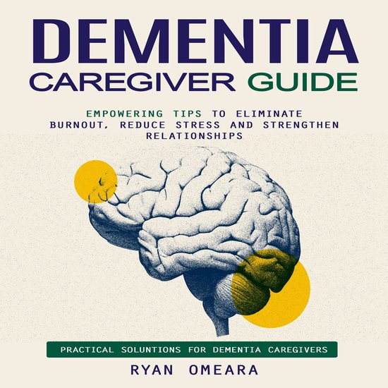 Dementia Caregiver Guide: Practical Soluntions for Dementia  ... - cover