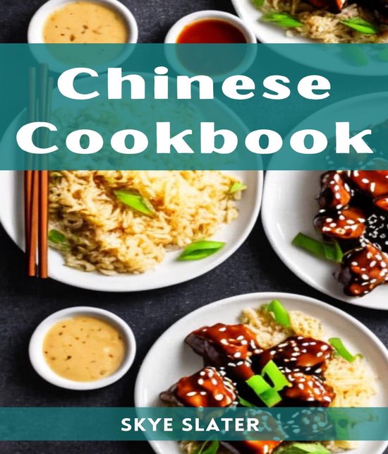 CHINESE COOKBOOK (ebook), Skye Slater 9783988314383 Boeken bol