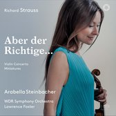 Arabella Steinbacher, Lawrence Foster - Aber Der Richtige (Super Audio CD)