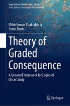 Logic in Asia: Studia Logica Library - Theory of Graded Consequence