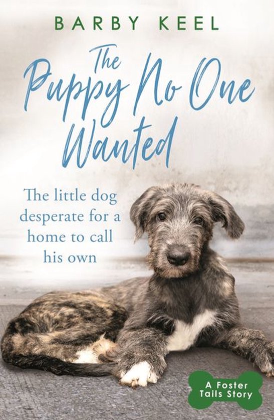 A Foster Tails Story 1 - The Puppy No One Wanted - cover