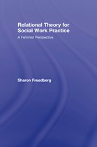 Relational Theory For Social Work Practice